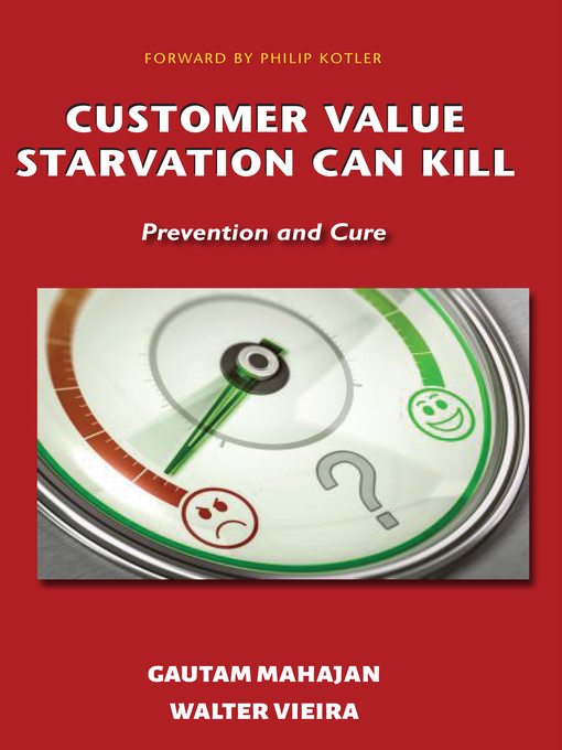 Title details for Customer Value Starvation Can Kill by Gautam Mahajan - Available